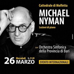 Michael Nyman, in "Lezioni di Piano" con l'Orchestra Sinfonica della Provincia di Bari, Cattedrale di Molfetta