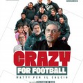  "Crazy for football ". Su Rai1 il film che racconta la storia anche di un molfettese