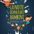 La notte bianca dei bambini: definito il programma