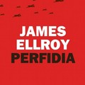 Perfidia di James Ellroy, il nuovo libro dello scrittore americano